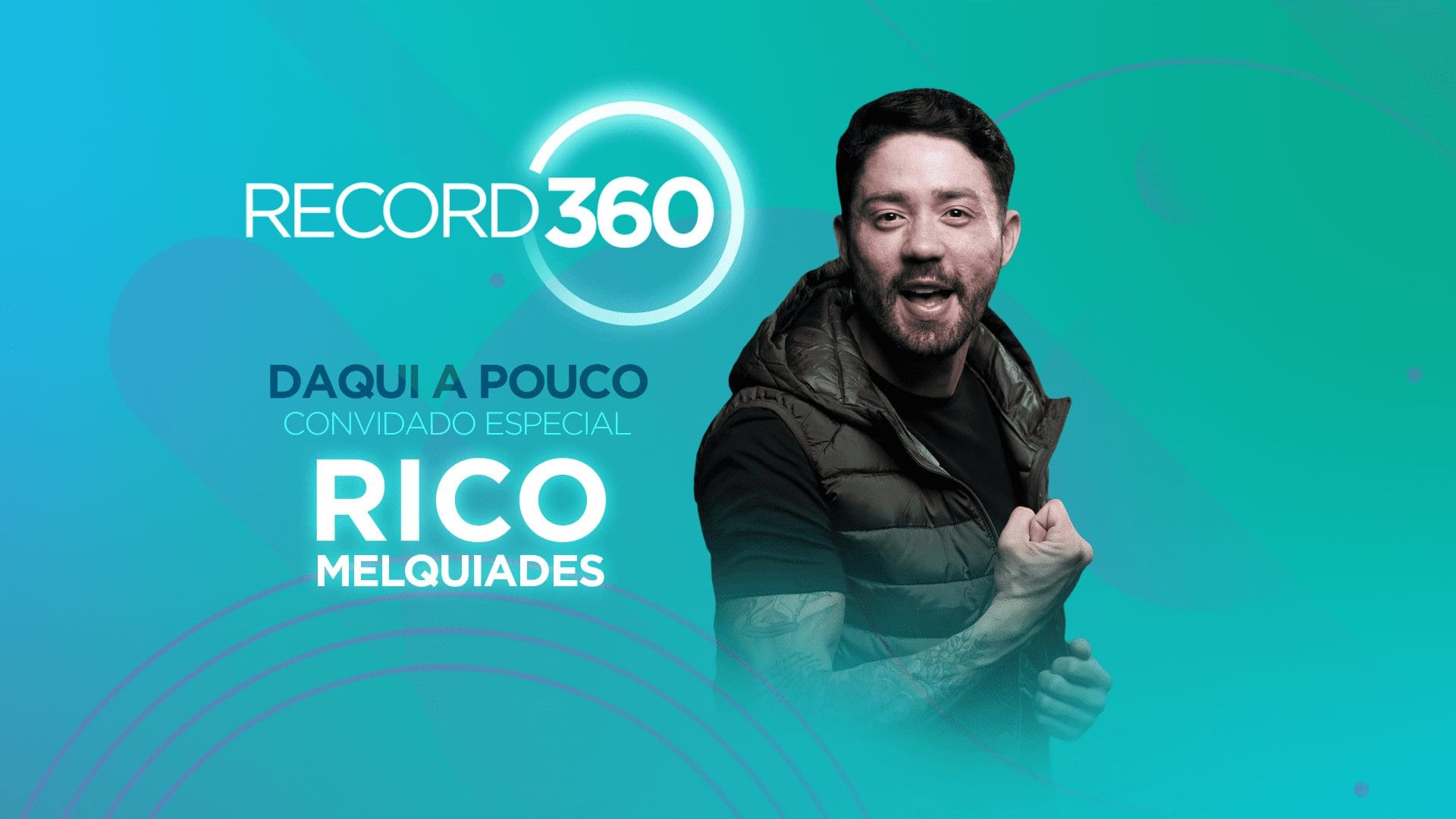 Rico é o convidado de hoje do ‘Record 360’