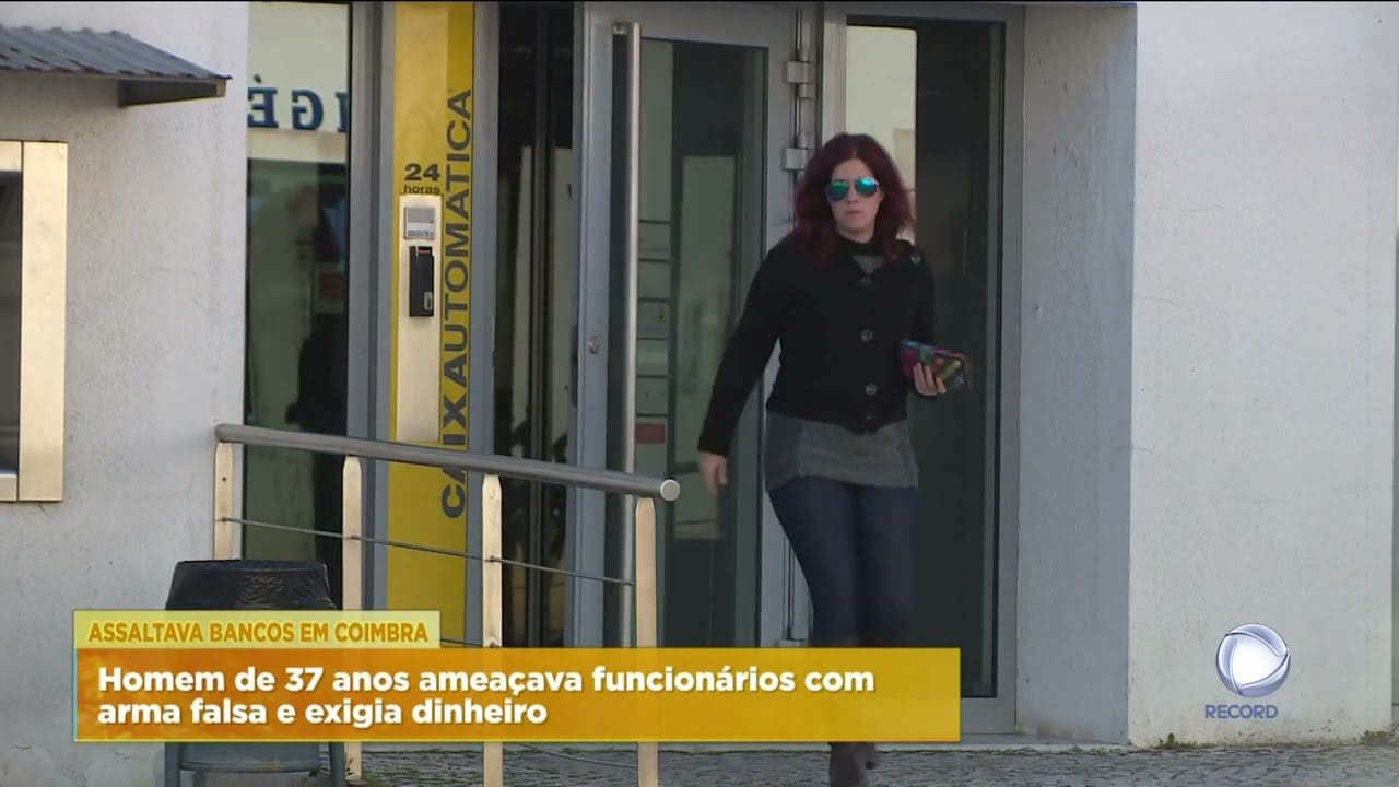 Assaltava bancos em Coimbra