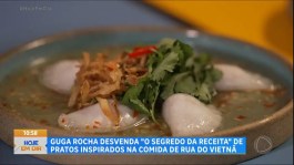 Guga Rocha aprende a fazer um prato vietnamita